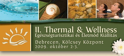 II. Thermal & Wellness Kiállítás - Debrecen
