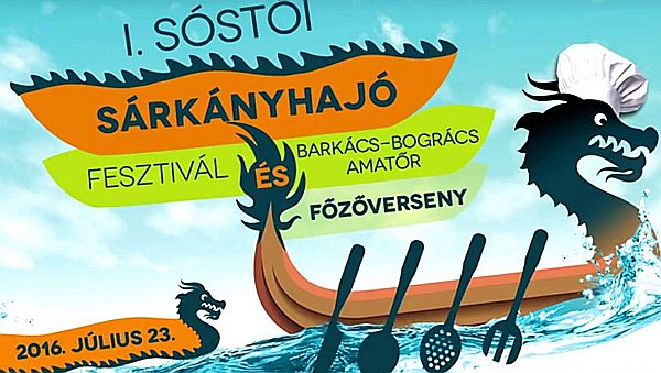 I. Sóstói Sárkányhajó Fesztivál és Tóparti Barkácsbogrács Főzőverseny